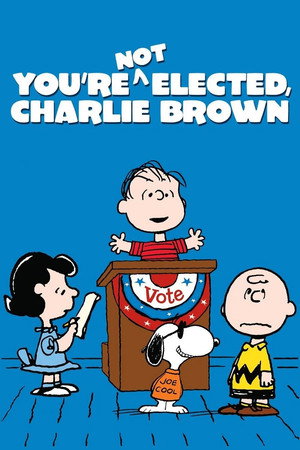 You're Not Elected, Charlie Brown