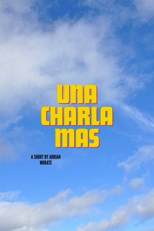 Una Charla Mas