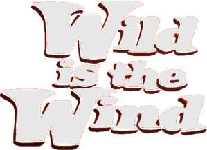 Wild Is the Wind