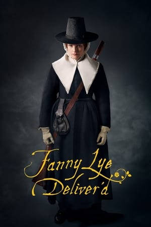 Fanny Lye Deliver'd poster