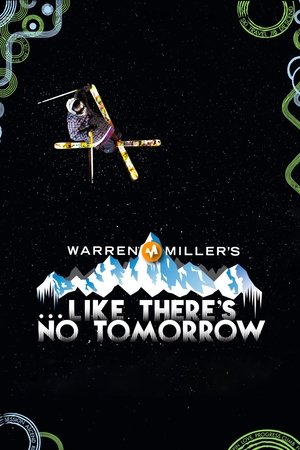 Like There’s No Tomorrow