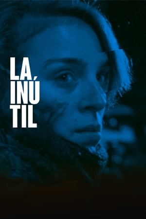 Poster La inútil 2017