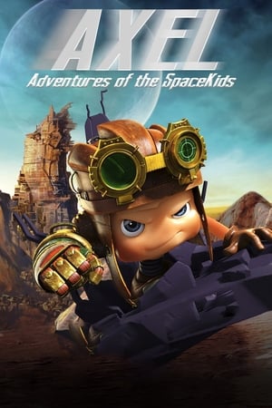 Poster Axel 2: Adventures of the Spacekids (2017)