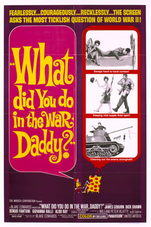 What Did You Do in the War, Daddy? poster