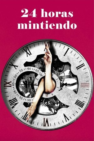 Poster 24 horas mintiendo 2018