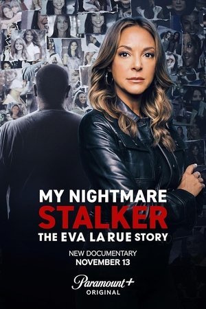 Image My Nightmare Stalker: The Eva LaRue Story
