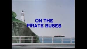 Michael Bentine's Potty Time Episode 17: ON THE PIRATE BUSES