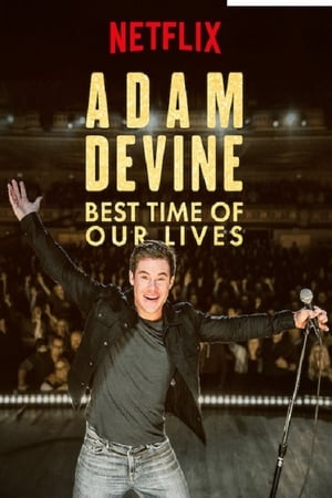 Poster Adam Devine: Best Time of Our Lives 2019