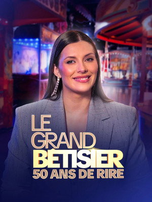 Le Grand Bêtisier - 50 Ans de Rire