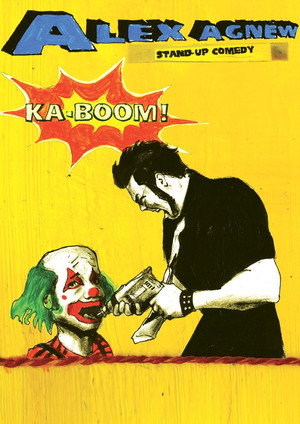 Alex Agnew: Ka-Boom! 2