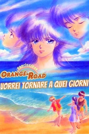 Image Capricciosa Orange Road: Il film - Vorrei tornare a quel giorno