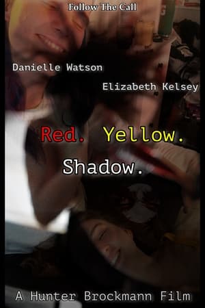 Red. Yellow. Shadow. film complet