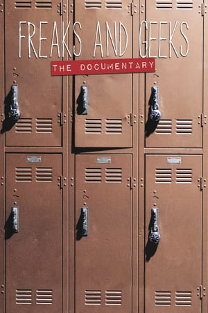 Poster Freaks and Geeks: The Documentary 2018