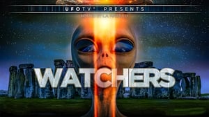 Watchers 1: UFOs are Real, Burgeoning, and Not Going Away film complet