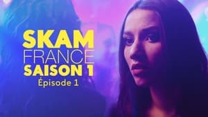 SKAM France: 1×1