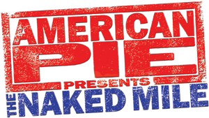 American Pie Presents: The Naked Mile