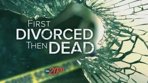 First Divorced Then Dead