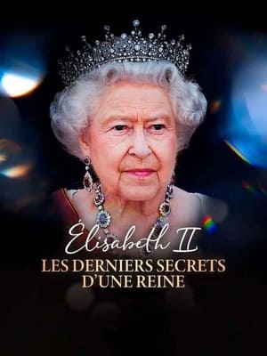 Elisabeth II : les derniers secrets d’une reine