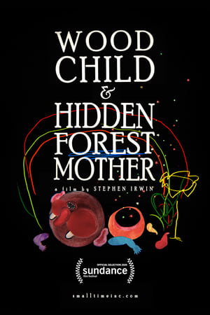 Wood Child and Hidden Forest Mother film complet