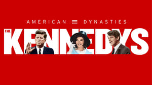 poster American Dynasties: The Kennedys
