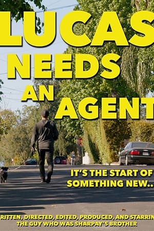 Poster Lucas Needs An Agent 2024