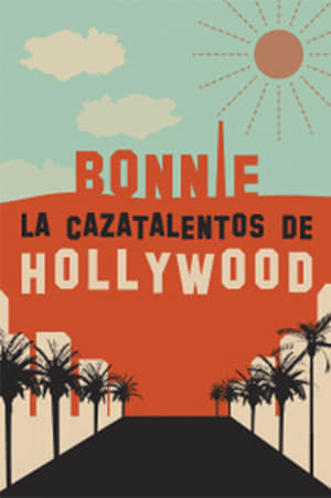 Poster de Bonnie. La cazatalentos de Hollywood