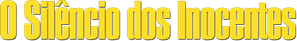 O Silêncio dos Inocentes — Logos 4