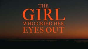 The Girl Who Cried Her Eyes Out (2024)