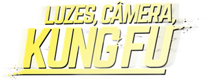 Luzes, Câmera, Kung Fu