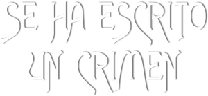 Se ha escrito un crimen