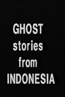 Ghost Stories From Indonesia