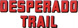 The Desperado Trail