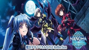 Magical Girl Lyrical Nanoha: Reflection film complet