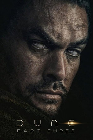 Постер фильма «Дюна: Часть третья (2026)» — (29 из 98)