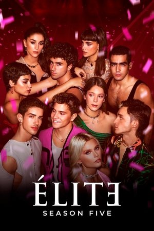Elite 2022 Season 5 Hindi + English WEB-DL 1080p 720p 480p x264 | Full Season