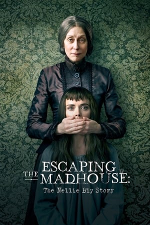 Escaping the Madhouse: The Nellie Bly Story - Movie poster
