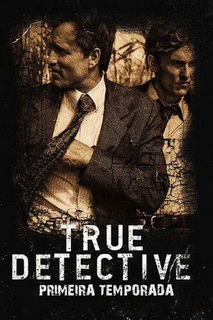 True Detective: 1ª Temporada