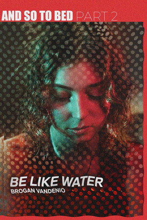 Be Like Water
