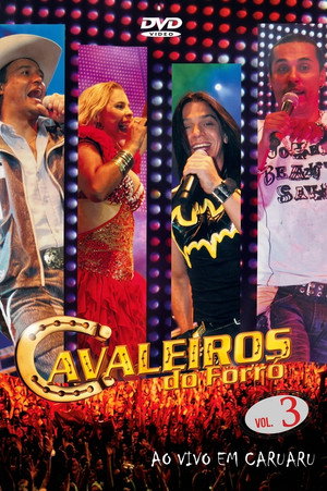 Cavaleiros do Forró - Ao Vivo em Caruaru