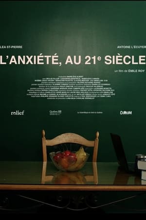 L'anxiété, au 21e siècle film complet