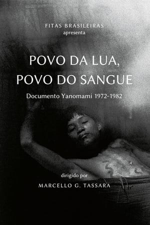 Poster People of Moon, People of Blood: Yanomami document 1972-1982 1985