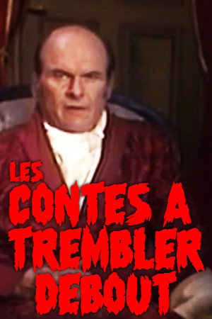 Les Contes &agrave; trembler debout