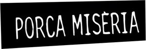 Porca Misèria — Logos 1