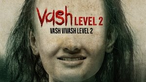 Vash Level 2 2025 Hindi Full Movie Watch Online