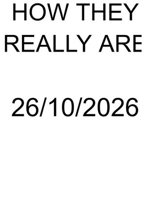 How They Really Are (2026)