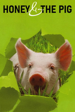 Honey and the Pig
