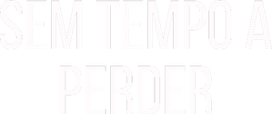 Sem Tempo a Perder