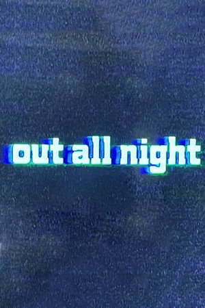 Out All Night