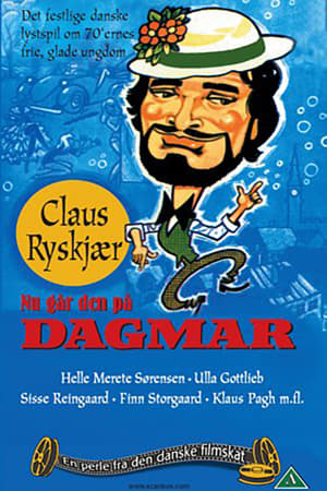 Poster Nu går den på Dagmar (1972)
