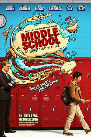 Middle School: The Worst Years of My Life